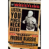 The Legends of Wrestling - Classy Freddie Blassie: Listen, You Pencil Neck Geeks