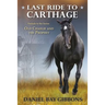 Last Ride to Carthage