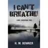 I Can't Breathe!: Libby, Montana 1958