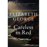 Careless in Red: A Lynley Novel