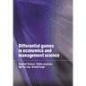 Differential Games in Economics and Management Science