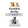 Covered in Pet Fur: How to start an animal rescue