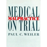 Medical Malpractice on Trial