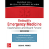 Tintinalli's Emergency Medicine Examination and Board Review