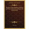 The Keys of the Kingdom of Heaven and Power Thereof According to the Word of God