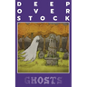 Deep Overstock Issue 23: Ghosts