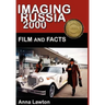 Imaging Russia 2000: Film and Facts