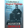 A Collection of Magical Writings, Fiction, Poetry and Essays