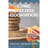 Lyme Disease Cookbook: Amazing & Healthy Recipes Guide to Improve your Health and Bооѕt your Immune Sуѕtе