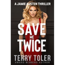 Save Me Twice: A Jamie Austen Thriller