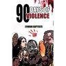 90 Days of Violence