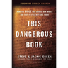 This Dangerous Book: How the Bible Has Shaped Our World and Why It Still Matters Today