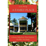 A Family Place: A Hudson Valley Farm, Three Centuries, Five Wars, One Family