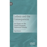 Leibniz and the Consequences: An Essay on the Great European Universal Scholar