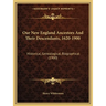 Our New England Ancestors and Their Descendants, 1620-1900: Historical, Genealogical, Biographical (1900)