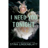 I Need You Tonight