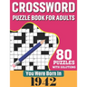 You Were Born In 1942: Crossword Puzzle Book For Adults: 80 Large Print Challenging Crossword Puzzles Book With Solutions For Adults Seniors