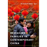 Remaking Families in Contemporary China