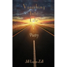 Vanishing Into Life