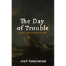 The Day of Trouble: Depression, Scripture, and the God Who Is Near