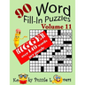 Word Fill-In Puzzles, Volume 11, 90 Puzzles, Over 140 words per puzzle