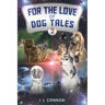 For the Love of Dog Tales 2