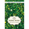 Rebel Rose