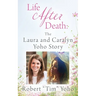 Life After Death: The Laura and Caralyn Yoho Story