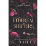 Ethereal Shifters