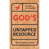 God's Untapped Resources