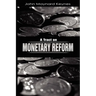 A Tract on Monetary Reform