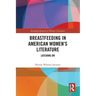 Breastfeeding in American Women's Literature: Latching On