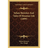Selam Sketches And Tales Of Bosnian Life (1899)
