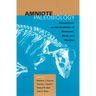 Amniote Paleobiology: Perspectives on the Evolution of Mammals, Birds, and Reptiles: A Volume Honoring James Allen Hopson