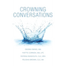 Crowning Conversations