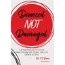 Divorced Not Damaged