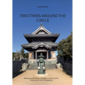 Two Times Around The Circle: Walking the 88 Temples of Shikoku in 2018 & 2019