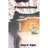 Foredestined