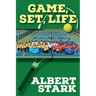Game, Set, Life