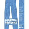 Architects of Intelligence: The truth about AI from the people building it