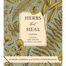 Herbs That Heal: (Catholic) Home Remedies to Forage and Grow