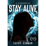 Stay Alive