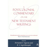 A Postcolonial Commentary on the New Testament Writings