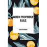 When Prophecy Fails