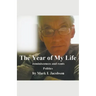 The Year of My Life: reminiscences and rants: Politics