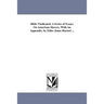 Bible Vindicated. A Series of Essays On American Slavery. With An Appendix. by Elder Jonas Hartzel ...