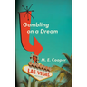 Gambling On A Dream