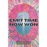 Emit Time: Now Won
