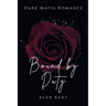 Bound by Duty: A Secret Baby, Dark Mafia Romance