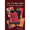 The Cardiac Kids; A Season to Remember